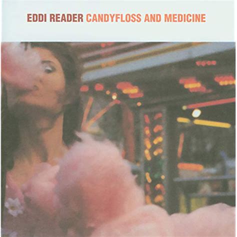 Eddi Reader エディ・リーダー「candyfloss And Medicine キャンディフロス・アンド・メディスィン