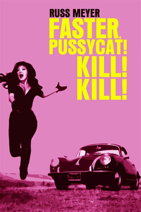 faster pussycat kill kill 1965 movies film