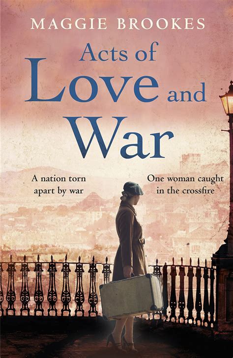 the writing greyhound book review acts of love and war by maggie brookes