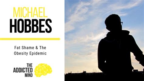 episode 52 fat shame and the obesity epidemic with michael hobbes the addicted mind podcast