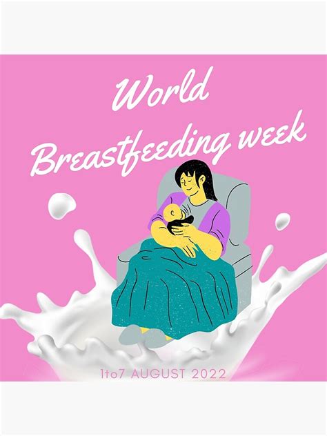 World Breastfeeding Week Poster For Sale By Jaadueekala Redbubble