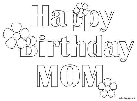 happy birthday mom  coloring page happy birthday coloring pages