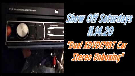 show  saturdays dual xdvdbt car stereo unboxing youtube
