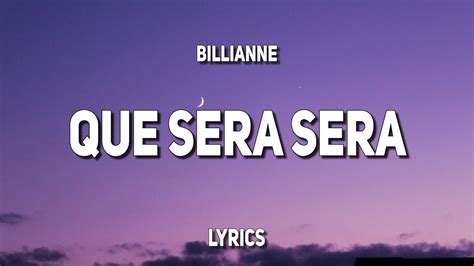 billianne  sera sera lyrics  asked  mother