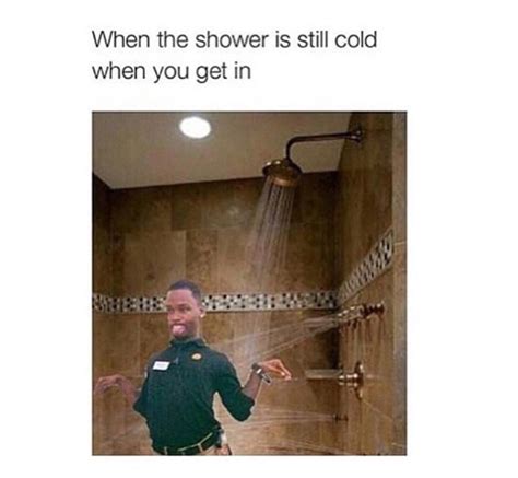 Cold Shower Really Funny Memes Crazy Funny Memes Stupid Funny Memes