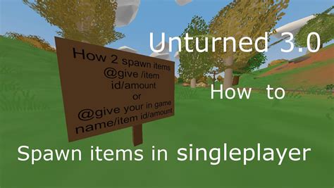 unturned    spawn itemsin singleplayer  youtube