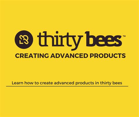 creating advanced product types   bees