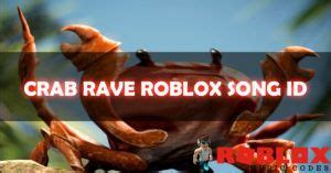 roblox sound id  crab rave