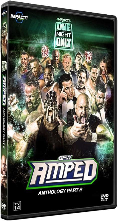 official tna impact wrestling gfw global force amped anthology part