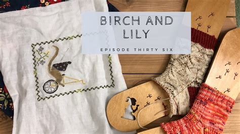 birch  lily episode  squirrel sanctuary knitting podcast