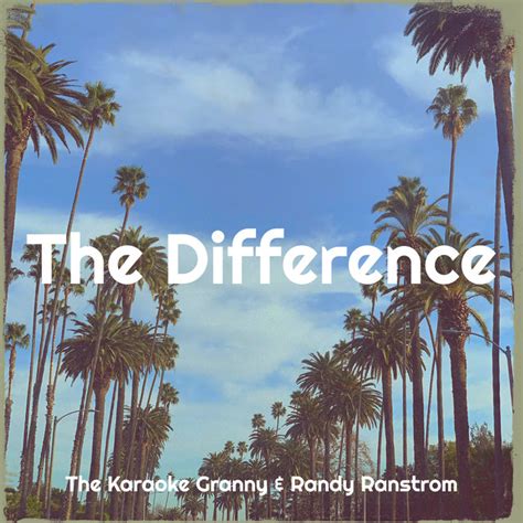 the difference single by the karaoke granny spotify