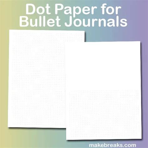 printable dot paper  bullet journal page  breaks