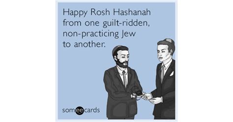 Happy Rosh Hashanah From One Guilt Ridden Non Practicing