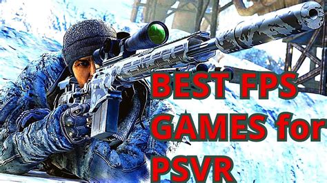 Top 11 Fps Playstation Vr Games Of 2018 Ps4 Fps Games