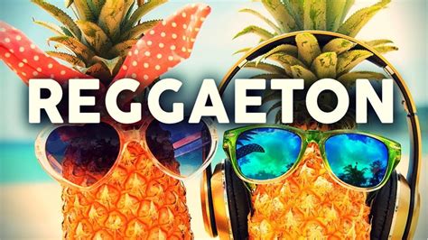 reggaeton mix 2018 dance remix youtube