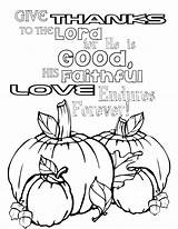 Thanksgiving Coloring Pages God Thanks Give Praise His Lord Good He Difficult Times Endures Forever Hope Today Forget Don Choose sketch template