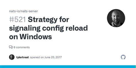 strategy  signaling config reload  windows issue  nats io