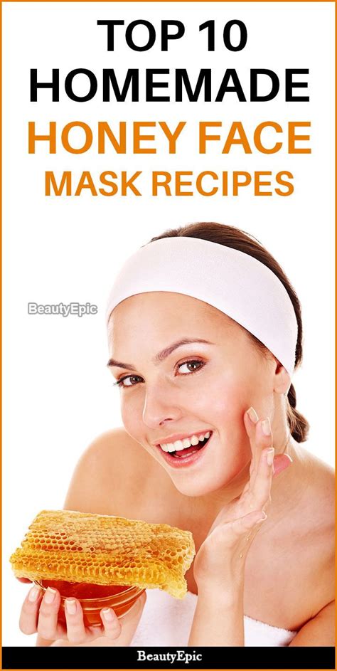 honey face mask benefits and top 10 homemade face mask recipes