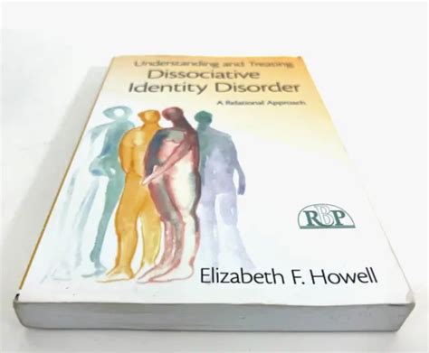understanding and treating dissociative identity disorder a relational