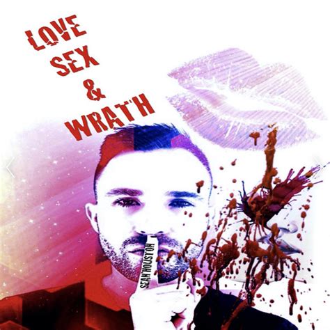 Love Sex And Wrath Album De Sean Houston Spotify