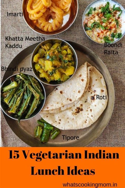 vegetarian indian lunch ideas part  whats cooking mom