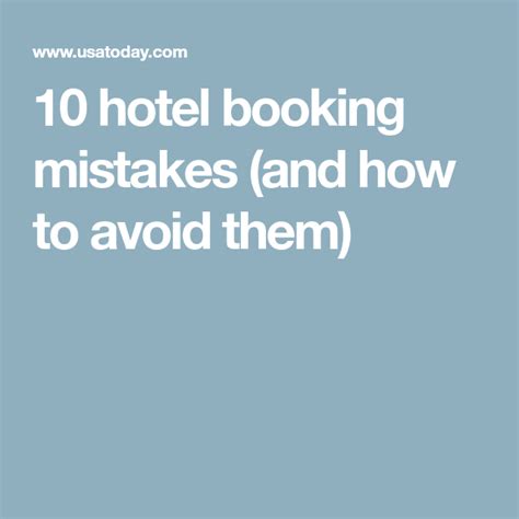 10 hotel booking mistakes and how to avoid them booking hotel