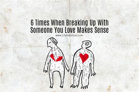 6 times when breaking up with someone you love makes sense