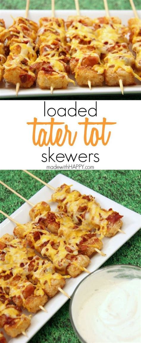 loaded tater tot skewers recipe girls dishes