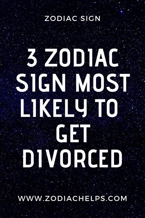 3 zodiac sign most likely to get divorced zodiac sign 2020 zodiac