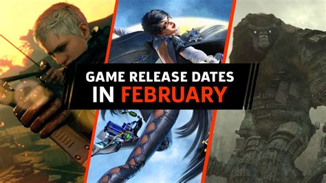 Game Release Dates In Feb 2018 For Xbox One Ps4 Switch