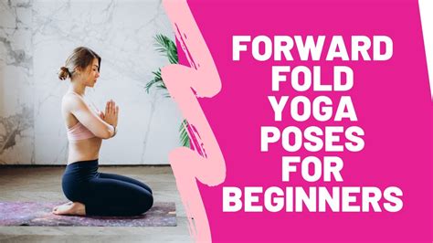 fold yoga poses  beginners youtube
