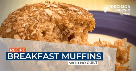 healthy breakfast muffin recipe precision physio