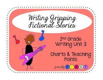 grade writing gripping fictional stories charts teaching points