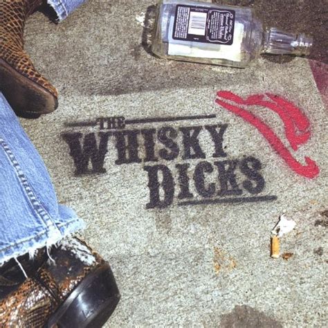 the whisky dicks