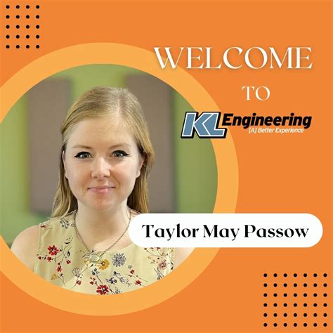 Welcome Taylor May Passow Kl Engineering