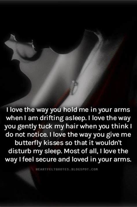 i love the way i feel secure and loved in your arms