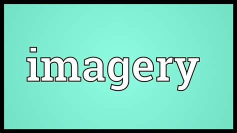 imagery meaning youtube