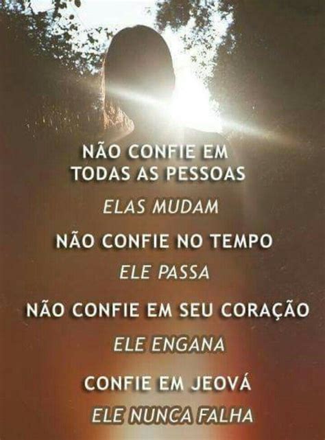 nao confie todas  pessoas elas mudam jeova jeova