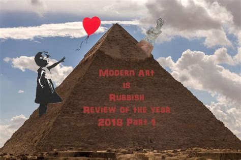 Modern Art Is Rubbish Review Of The Year 2018 Part 1