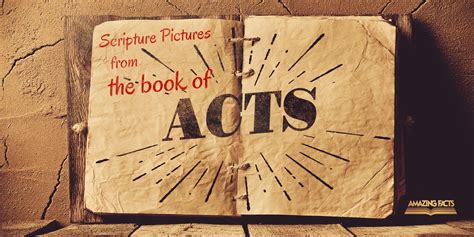 Scripture Pictures From The Book Of Acts Amazing Facts