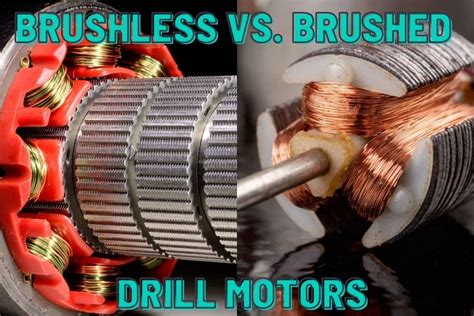 brushless  brushed drill motors whats  difference