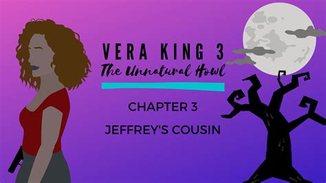 Vera King The Unnatural Howl Chapter 3