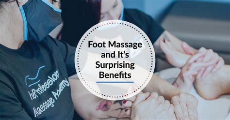 Foot Massage And Its Surprising Benefits Pma