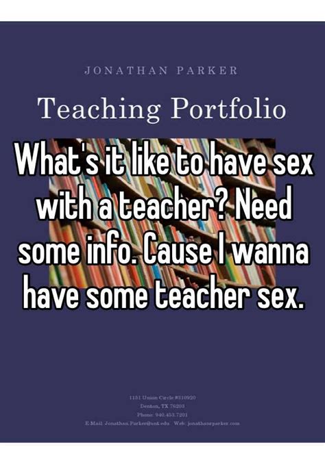 What S It Like To Have Sex With A Teacher Need Some Info Cause I