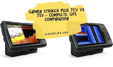 garmin striker  cv  sv complete gps comparison gis  life