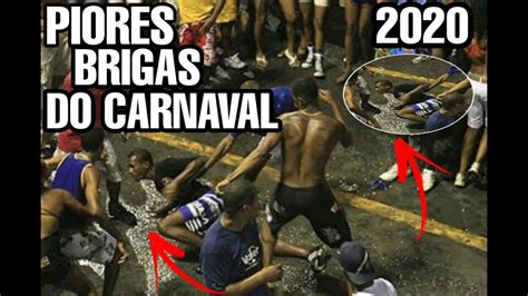 brigas  carnaval  youtube