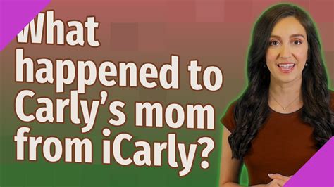 What Happened To Carlys Mom From Icarly Youtube