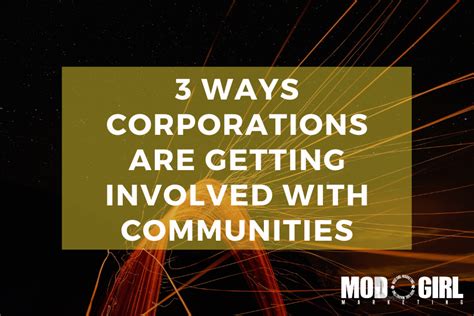 3 Ways Corporations Are Getting Involved With Communities