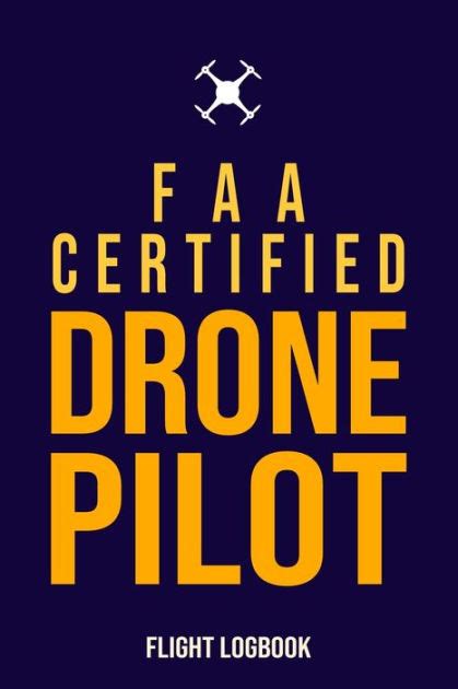 faa certified drone pilot flight logbook complete uas safety flight logbook  drone