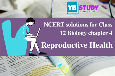 ncert solutions for class 12 biology chapter 4 reproductive health
